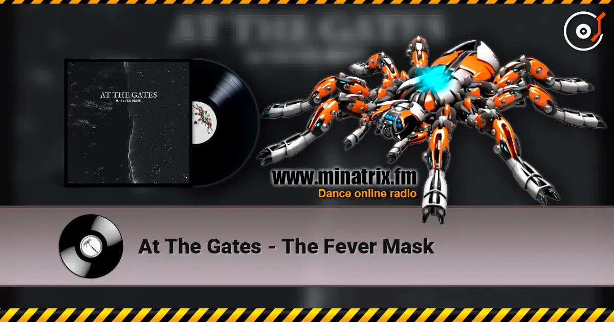 At The Gates - The Fever Mask escuchar online en alta calidad | Minatrix.FM