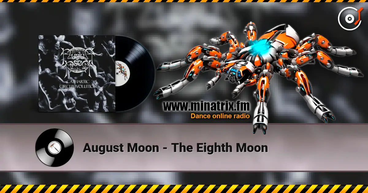 August Moon - The Eighth Moon escuchar online en alta calidad | Minatrix.FM