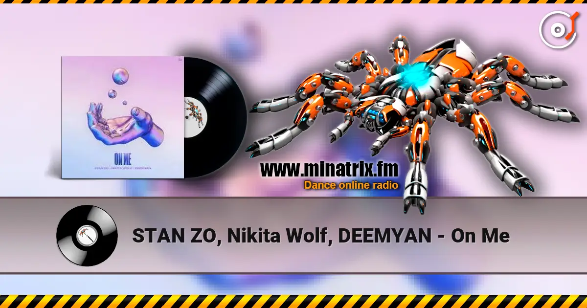 STAN ZO, Nikita Wolf, DEEMYAN - On Me escuchar online en alta calidad | Minatrix.FM