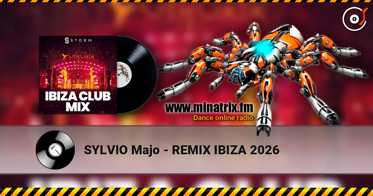SYLVIO Majo - REMIX IBIZA 2026 escuchar online en alta calidad | Minatrix.FM