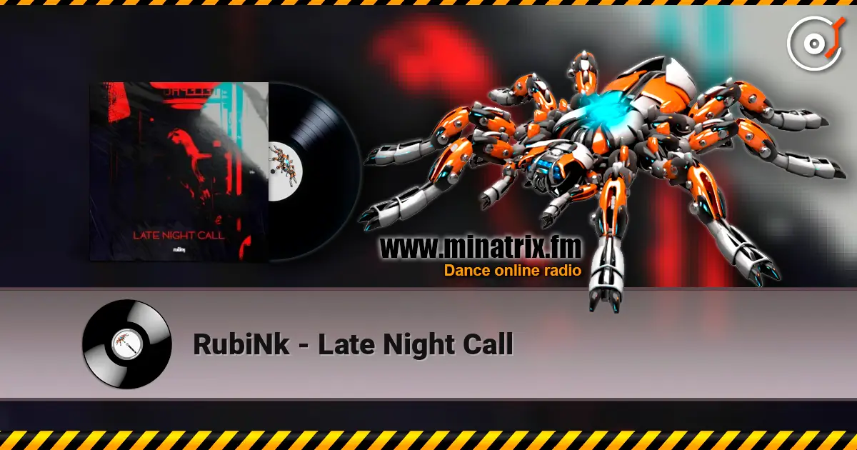 RubiNk - Late Night Call слухати онлайн у високій якості | Minatrix.FM