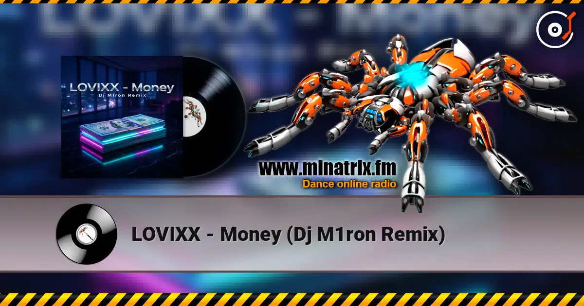 LOVIXX - Money (Dj M1ron Remix) escuchar online en alta calidad | Minatrix.FM