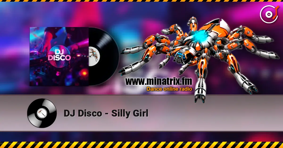 DJ Disco - Silly Girl escuchar online en alta calidad | Minatrix.FM
