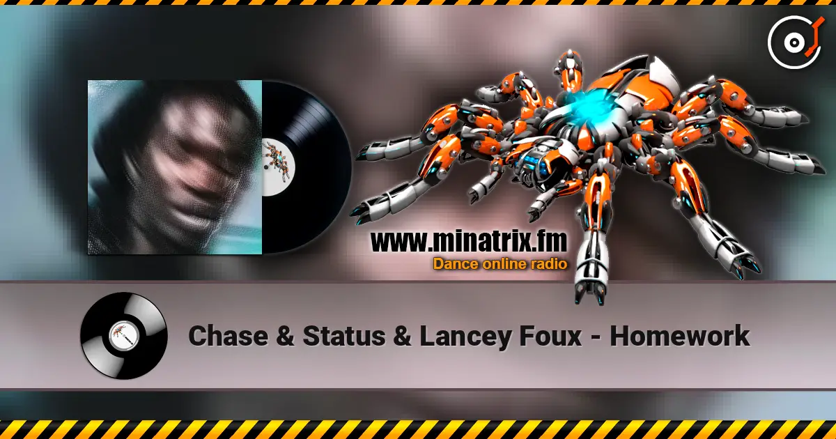 Chase & Status & Lancey Foux - Homework escuchar online en alta calidad | Minatrix.FM