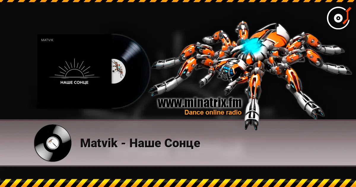 Matvik - Наше Сонце escuchar online en alta calidad | Minatrix.FM