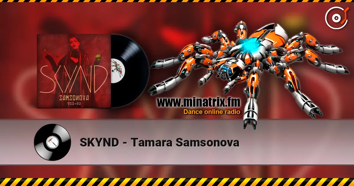 SKYND - Tamara Samsonova listen online in high quality | Minatrix.FM