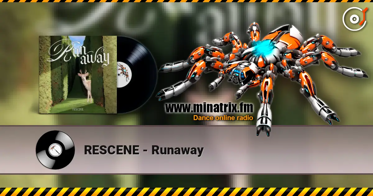 RESCENE - Runaway escuchar online en alta calidad | Minatrix.FM