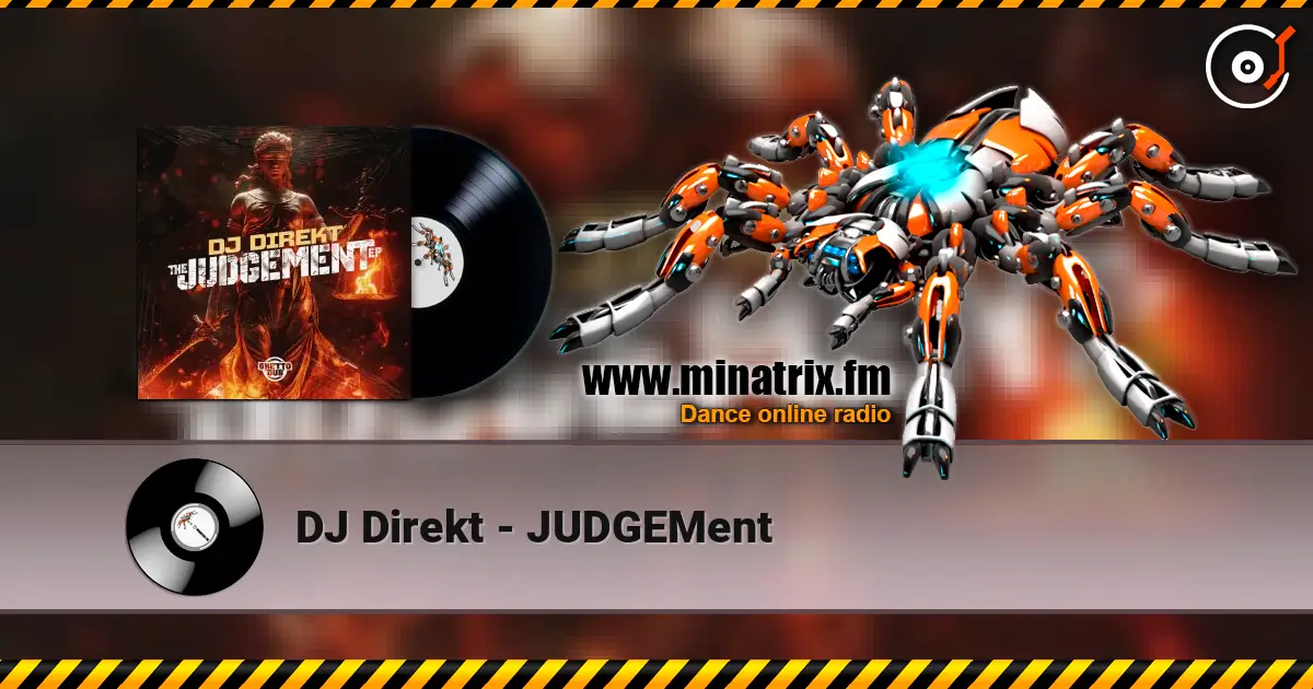 DJ Direkt - JUDGEMent escuchar online en alta calidad | Minatrix.FM