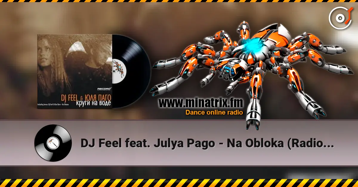 DJ Feel feat. Julya Pago - Na Obloka (Radio Version) escuchar online en alta calidad | Minatrix.FM