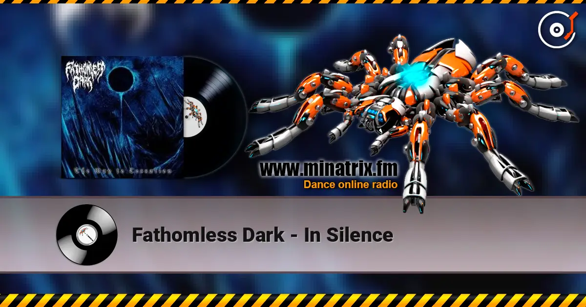 Fathomless Dark - In Silence escuchar online en alta calidad | Minatrix.FM