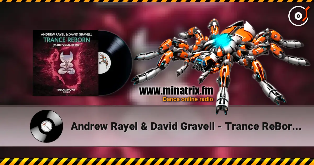 Andrew Rayel & David Gravell - Trance ReBorn (Extended Mix) escuchar online en alta calidad | Minatrix.FM
