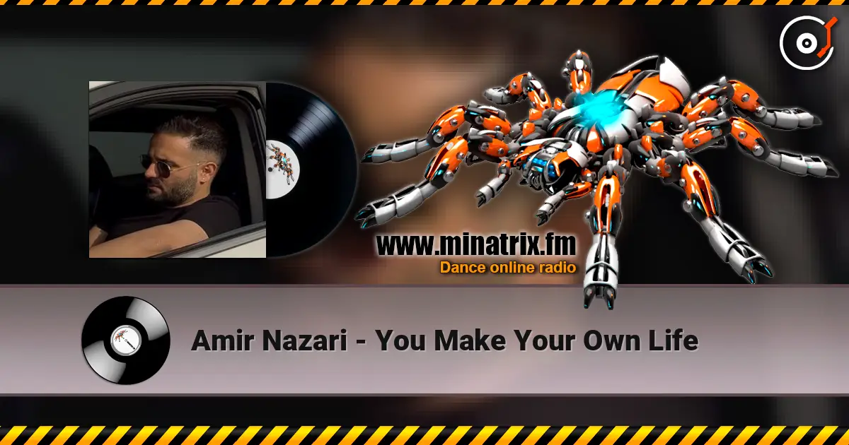 Amir Nazari - You Make Your Own Life escuchar online en alta calidad | Minatrix.FM