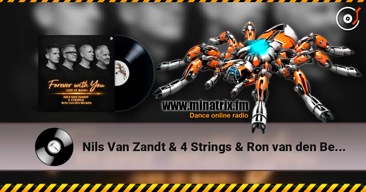 Nils Van Zandt & 4 Strings & Ron van den Beuken - Forever With You (Let It Rain) escuchar online en alta calidad | Minatrix.FM