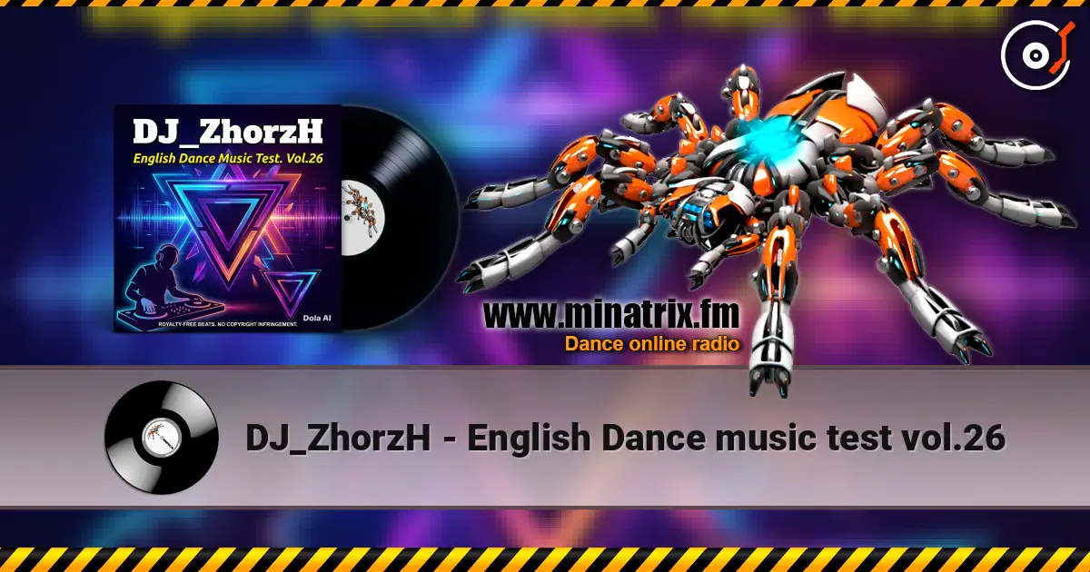 DJ_ZhorzH - English Dance music test vol.26 escuchar online en alta calidad | Minatrix.FM