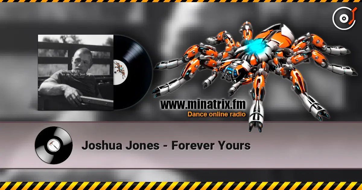Joshua Jones - Forever Yours escuchar online en alta calidad | Minatrix.FM