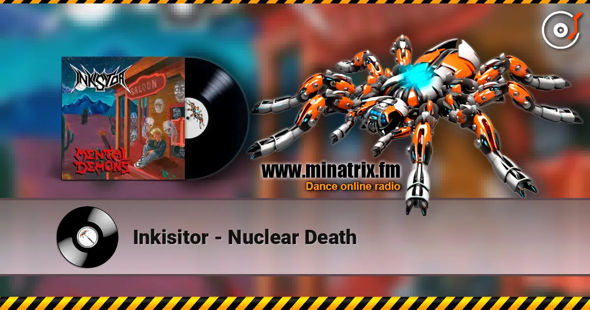 Inkisitor - Nuclear Death listen online in high quality | Minatrix.FM
