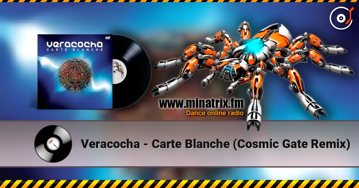 Veracocha - Carte Blanche (Cosmic Gate Remix) escuchar online en alta calidad | Minatrix.FM