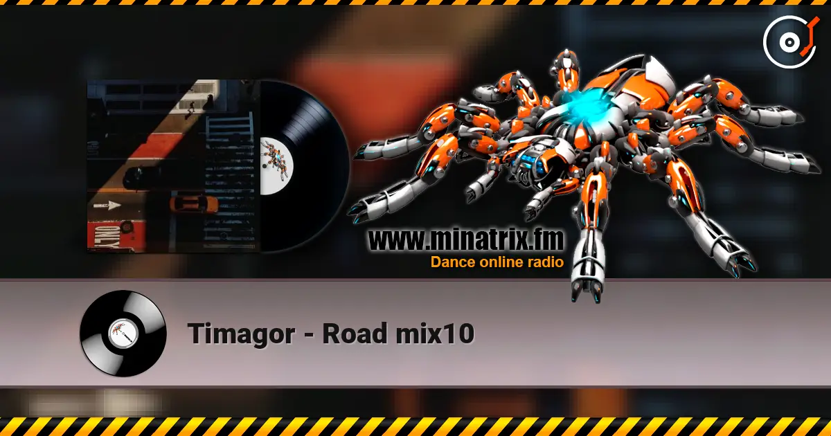 Timagor - Road mix10 escuchar online en alta calidad | Minatrix.FM