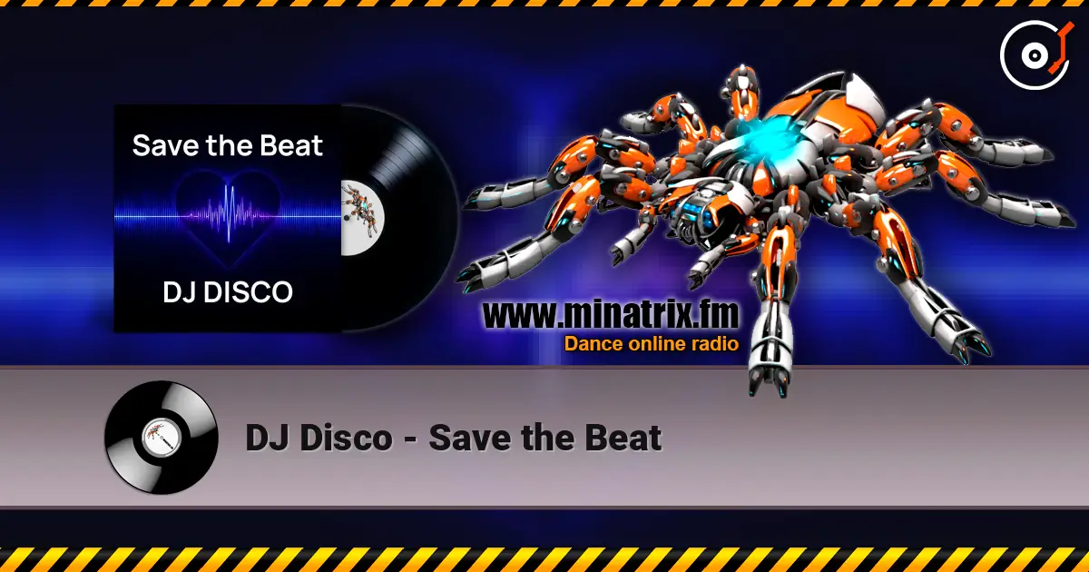 DJ Disco - Save the Beat escuchar online en alta calidad | Minatrix.FM