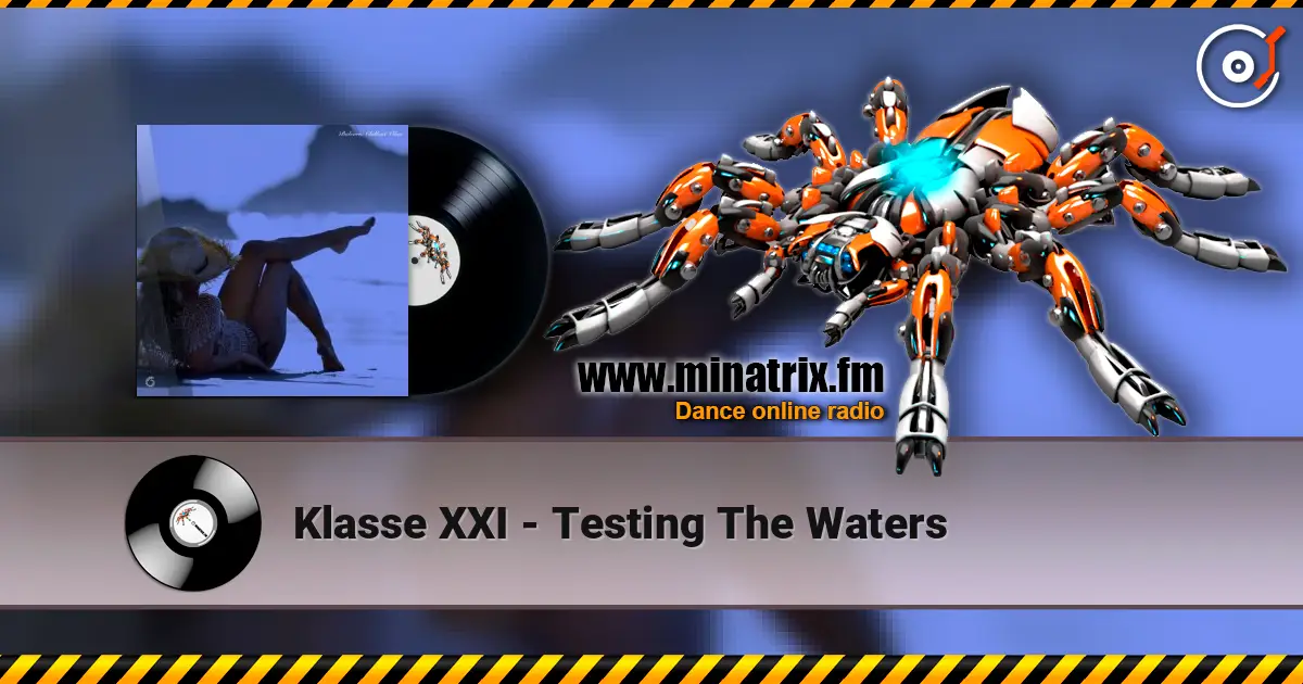 Klasse XXI - Testing The Waters escuchar online en alta calidad | Minatrix.FM