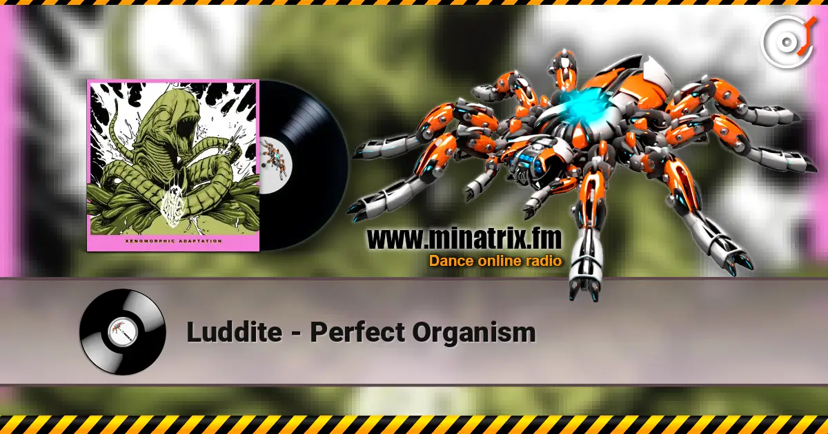 Luddite - Perfect Organism escuchar online en alta calidad | Minatrix.FM