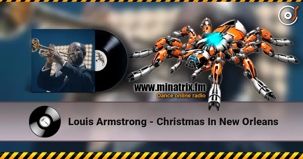 Louis Armstrong - Christmas In New Orleans escuchar online en alta calidad | Minatrix.FM