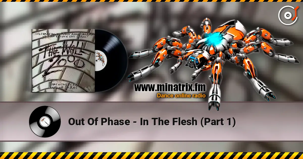Out Of Phase - In The Flesh (Part 1) escuchar online en alta calidad | Minatrix.FM