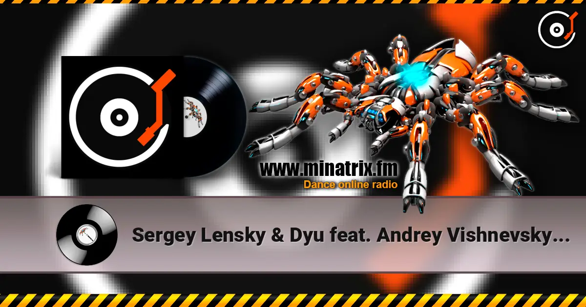 Sergey Lensky & Dyu feat. Andrey Vishnevsky - Ночь Нас Согрей (Radio Edit) escuchar online en alta calidad | Minatrix.FM