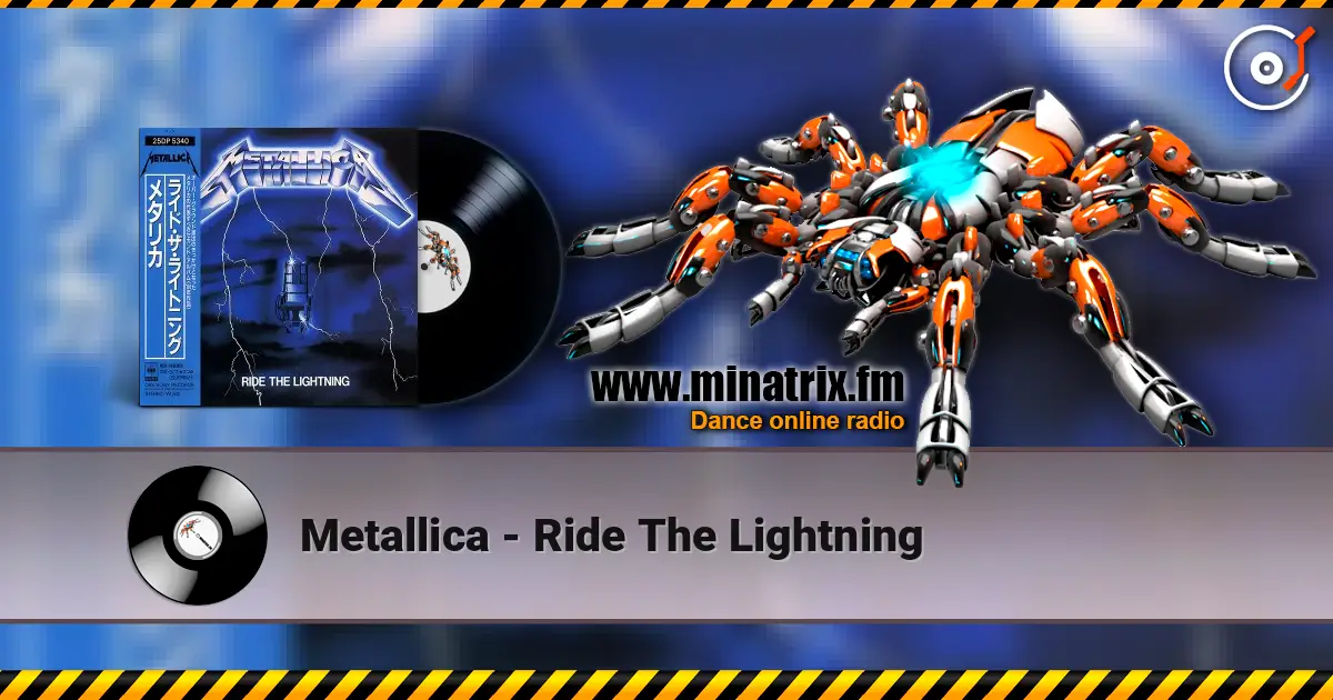 Metallica - Ride The Lightning escuchar online en alta calidad | Minatrix.FM