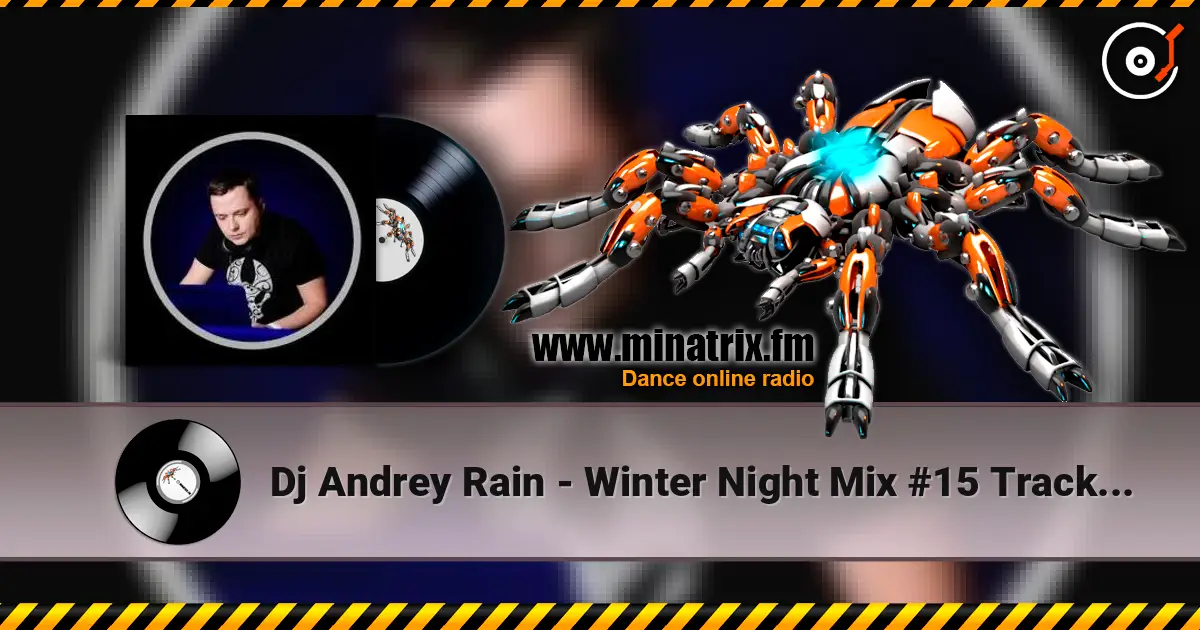 Dj Andrey Rain - Winter Night Mix #15 Track 08 escuchar online en alta calidad | Minatrix.FM