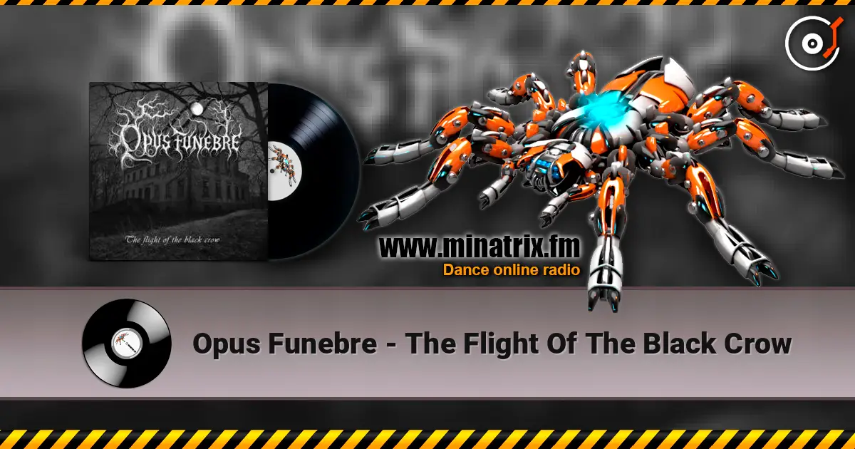 Opus Funebre - The Flight Of The Black Crow escuchar online en alta calidad | Minatrix.FM