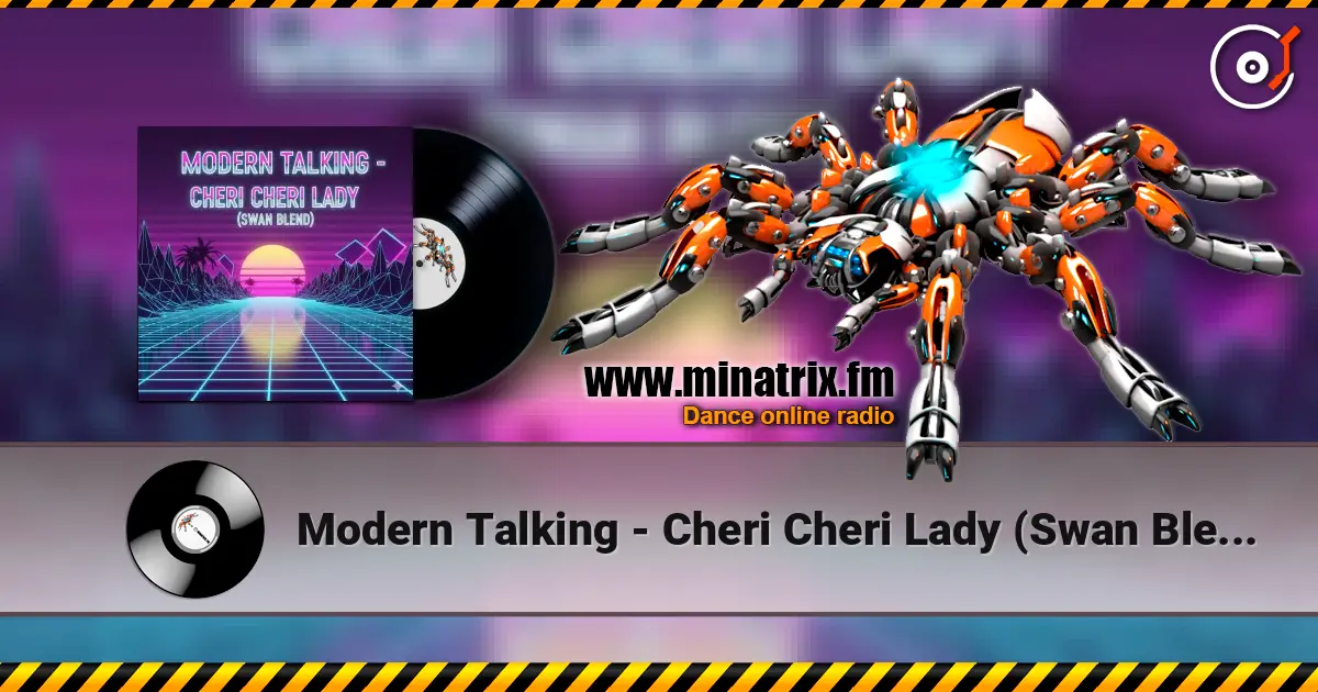 Modern Talking - Cheri Cheri Lady (Swan Blend) escuchar online en alta calidad | Minatrix.FM