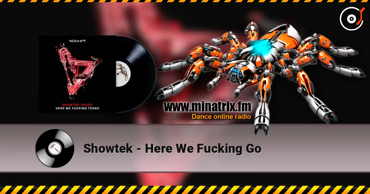 Showtek - Here We Fucking Go escuchar online en alta calidad | Minatrix.FM