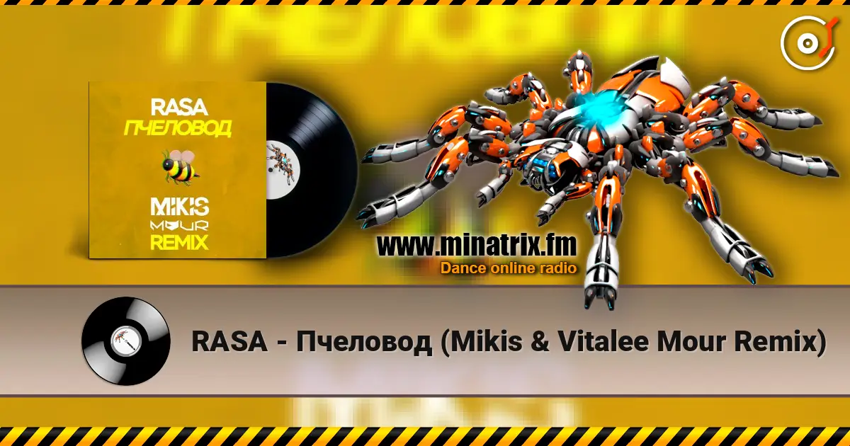 RASA - Пчеловод (Mikis & Vitalee Mour Remix) escuchar online en alta calidad | Minatrix.FM