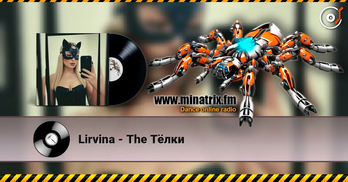 Lirvina - The Тёлки escuchar online en alta calidad | Minatrix.FM