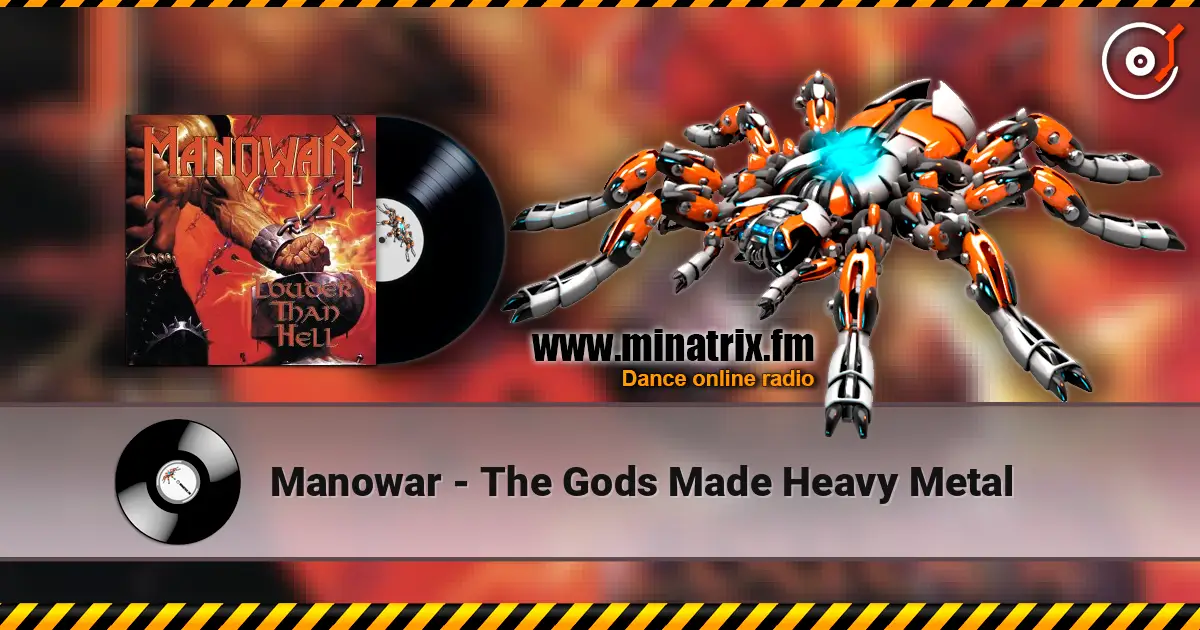 Manowar - The Gods Made Heavy Metal escuchar online en alta calidad | Minatrix.FM