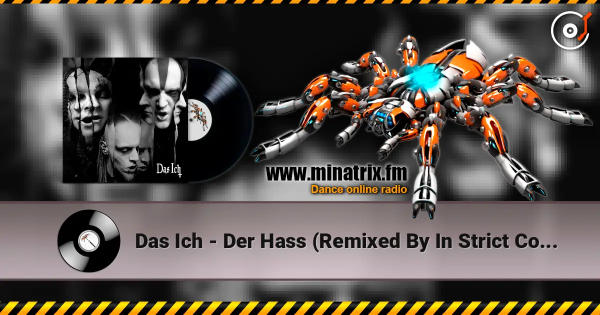 Das Ich - Der Hass (Remixed By In Strict Confidence) escuchar online en alta calidad | Minatrix.FM