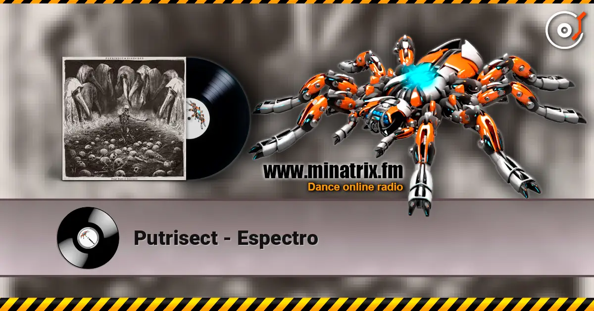 Putrisect - Espectro escuchar online en alta calidad | Minatrix.FM