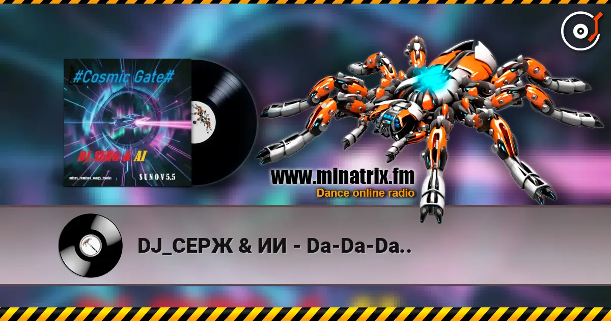 DJ_СЕРЖ & ИИ - Da-Da-Da.. escuchar online en alta calidad | Minatrix.FM
