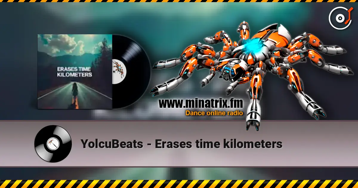 YolcuBeats - Erases time kilometers escuchar online en alta calidad | Minatrix.FM
