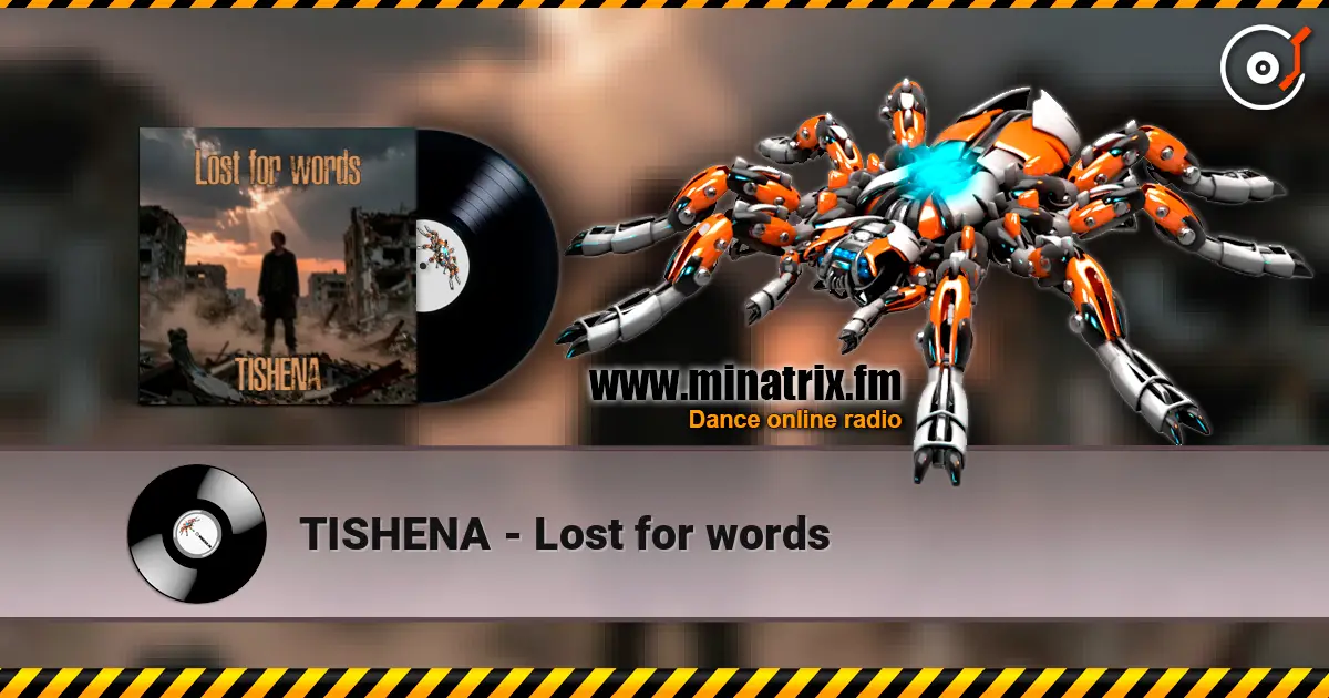 TISHENA - Lost for words escuchar online en alta calidad | Minatrix.FM