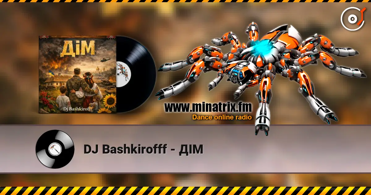 DJ Bashkirofff - ДІМ слухати онлайн у високій якості | Minatrix.FM