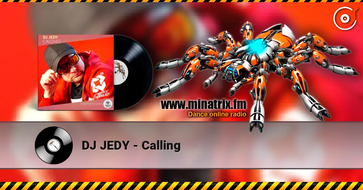 DJ JEDY - Calling escuchar online en alta calidad | Minatrix.FM