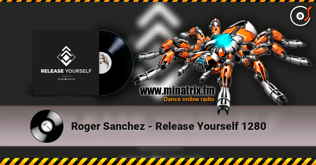 Roger Sanchez - Release Yourself 1280 escuchar online en alta calidad | Minatrix.FM