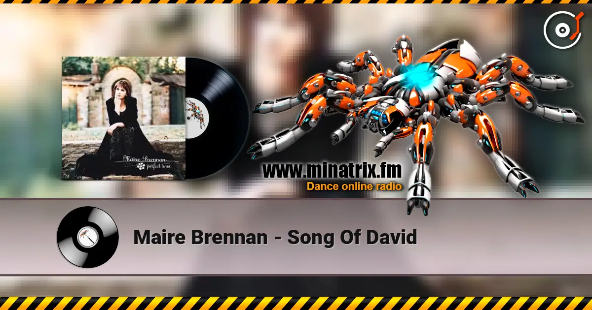 Maire Brennan - Song Of David escuchar online en alta calidad | Minatrix.FM