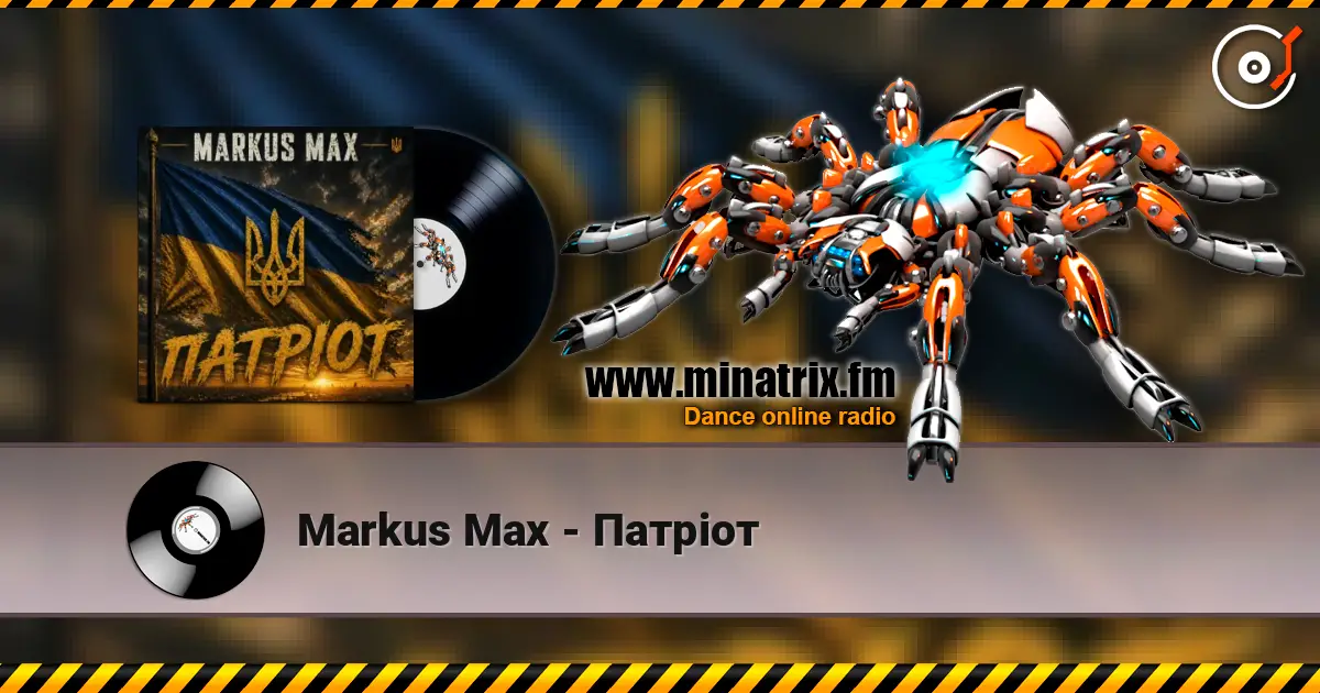 Markus Max - Патріот escuchar online en alta calidad | Minatrix.FM