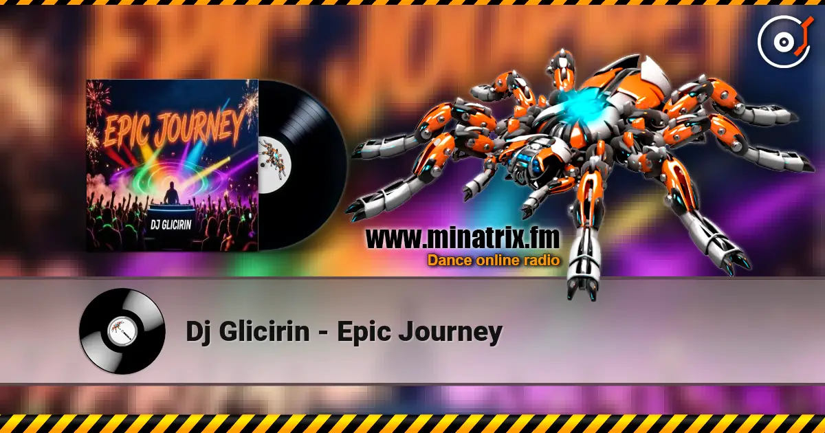 Dj Glicirin - Epic Journey escuchar online en alta calidad | Minatrix.FM