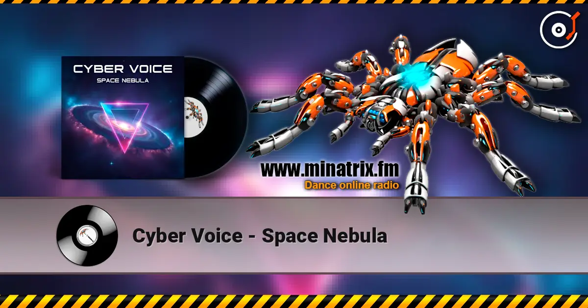 Cyber Voice - Space Nebula escuchar online en alta calidad | Minatrix.FM