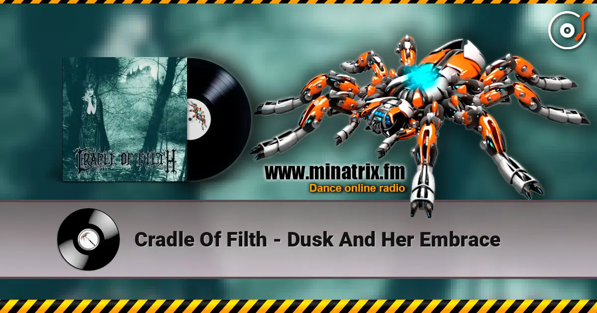 Cradle Of Filth - Dusk And Her Embrace escuchar online en alta calidad | Minatrix.FM