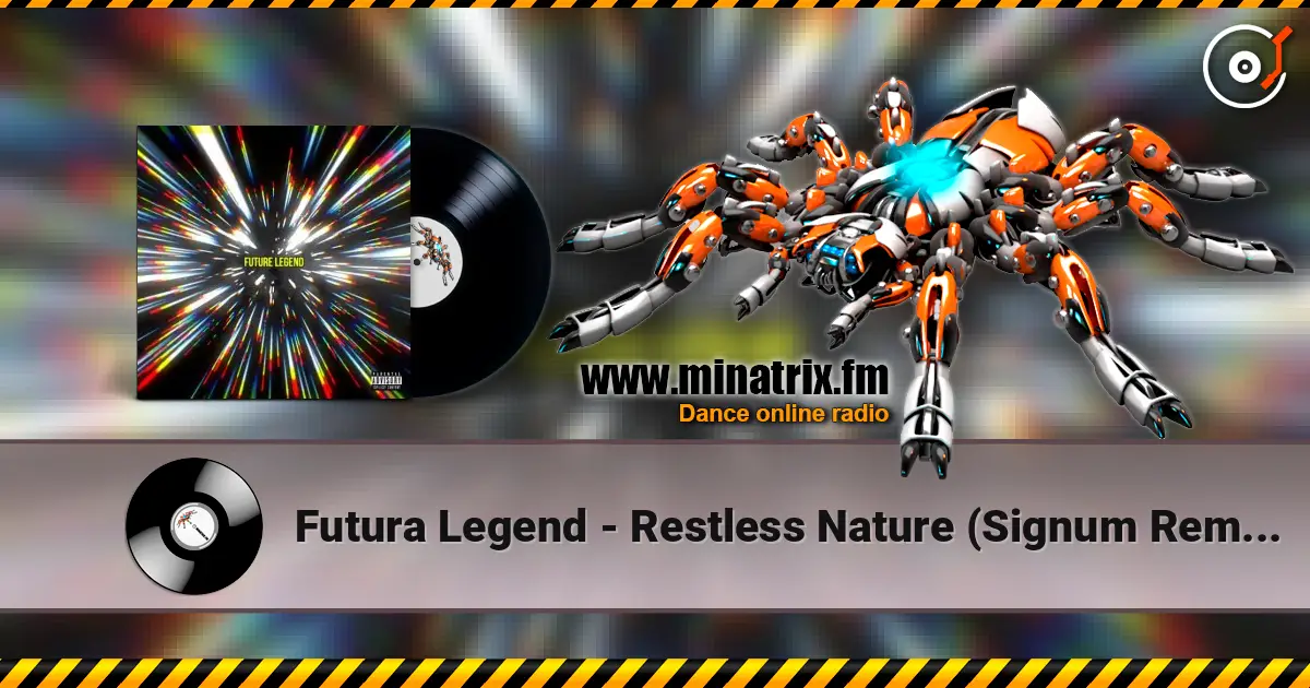 Futura Legend - Restless Nature (Signum Remix) escuchar online en alta calidad | Minatrix.FM
